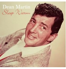 Dean Martin - Sleep Warm