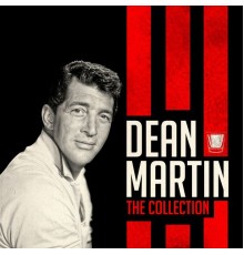 Dean Martin - The Collection (55 Songs !)