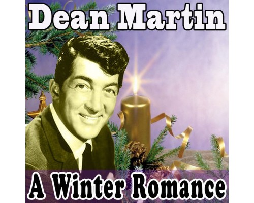 Dean Martin - A Winter Romance (Original Remaster - Dean Martin Christmas Songs, Let It Snow! Let It Snow! Let It Snow!, White Christmas) Dean Martin - A Winter Romance (Original Remaster - Dean Martin Christmas Songs, Let It Snow! Let It Snow! Let It Snow!, White Christmas)