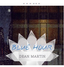 Dean Martin - Blue Hour