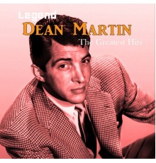 Dean Martin - Legend - The Greatest Hits