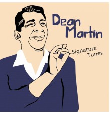 Dean Martin - Signature Tunes