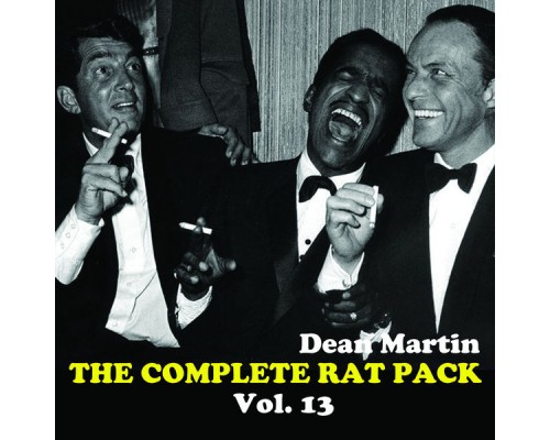 Dean Martin - The Complete Rat Pack, Vol. 13