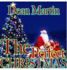 Dean Martin - The Perfect Christmas