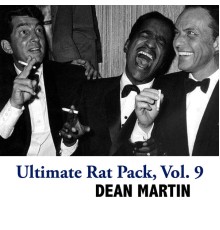 Dean Martin - Ultimate Rat Pack, Vol. 9