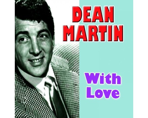 Dean Martin - With Love