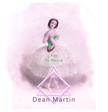 Dean Martin - Ask To Dance