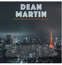 Dean Martin - Dean Martin Plays His Song