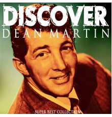 Dean Martin - Discover (Super Best Collection)