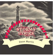 Dean Martin - Stormy Hours