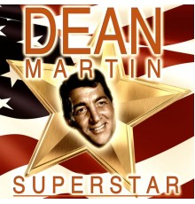 Dean Martin - Superstar