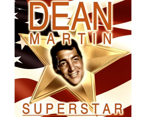 Dean Martin - Superstar Dean Martin - Superstar