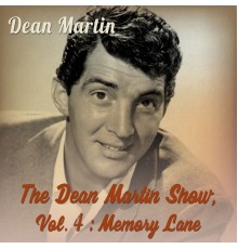 Dean Martin - The Dean Martin Show, Vol. 4: Memory Lane