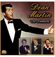 Dean Martin - The Inimitable