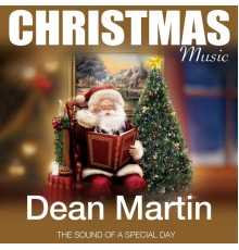 Dean Martin - Christmas Music  (The Sound of a Special Day)