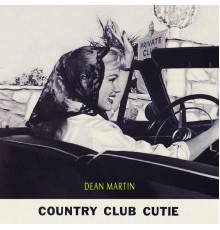 Dean Martin - Country Club Cutie