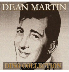 Dean Martin - Dino Collection