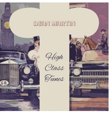 Dean Martin - High Class Tunes