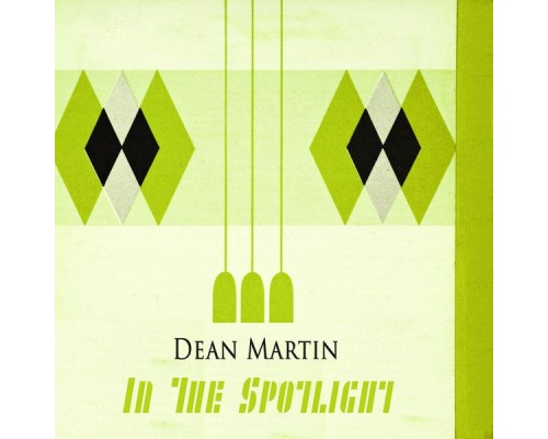 Dean Martin - In The Spotlight