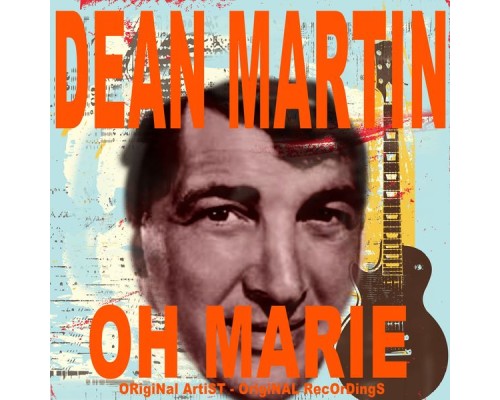 Dean Martin - Oh Marie Dean Martin - Oh Marie