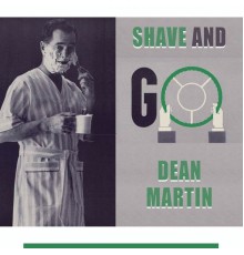 Dean Martin - Shave and Go