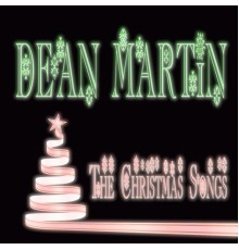 Dean Martin - The Christmas Songs