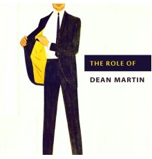 Dean Martin - The Role of