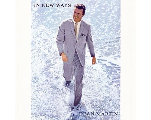 Dean Martin - In New Ways Dean Martin - In New Ways