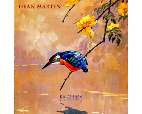 Dean Martin - Kingfisher Dean Martin - Kingfisher