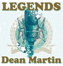 Dean Martin - Legends