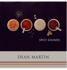 Dean Martin - Spicy Sounds