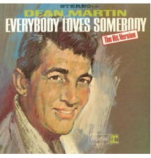 Dean Martin - Everybody Loves Somebody