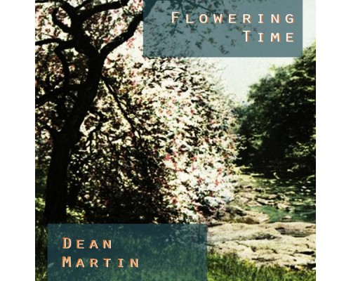 Dean Martin - Flowering Time
