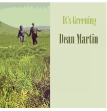 Dean Martin - It's Greening