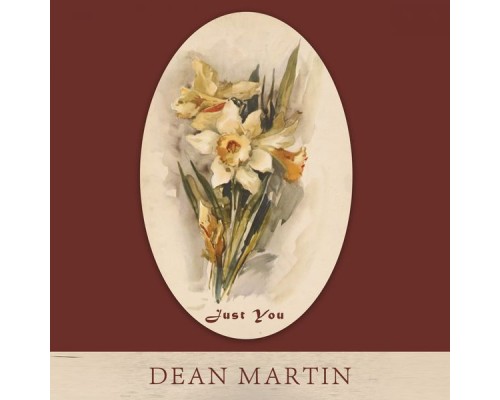 Dean Martin - Just You Dean Martin - Just You