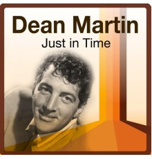 Dean Martin - Just in Time