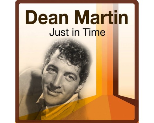 Dean Martin - Just in Time