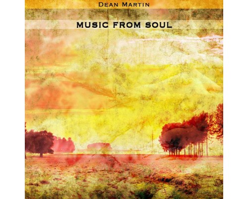 Dean Martin - Music from Soul Dean Martin - Music from Soul