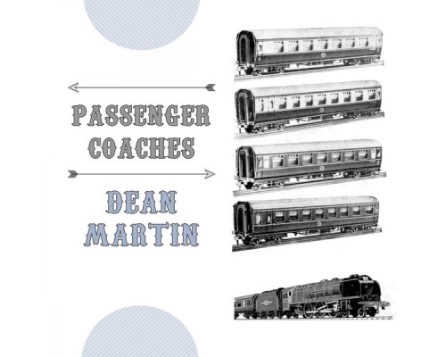 Dean Martin - Passenger Coaches