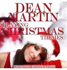 Dean Martin - Playing Christmas Themes