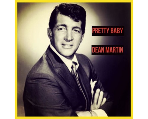 Dean Martin - Pretty Baby