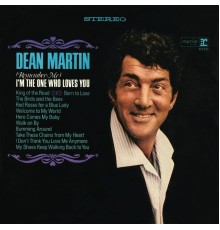 Dean Martin - (Remember Me) I'm the One That Loves You