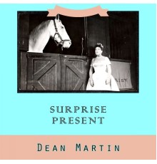 Dean Martin - Surprise Present