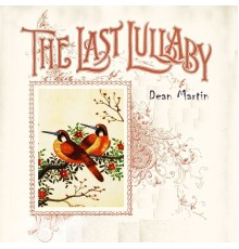 Dean Martin - The Last Lullaby