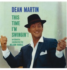 Dean Martin - This Time I'm Swingin'