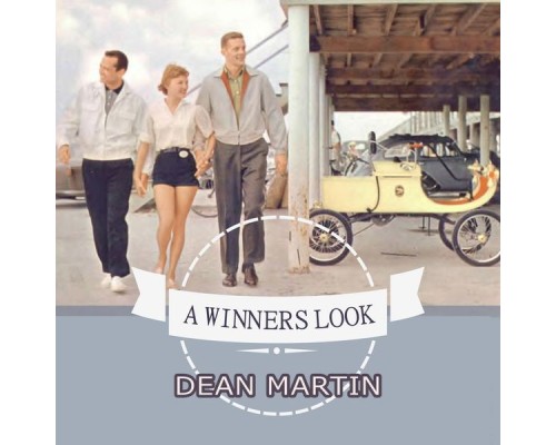 Dean Martin - A Winners Look