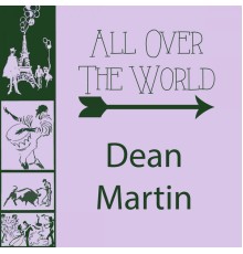 Dean Martin - All Over The World