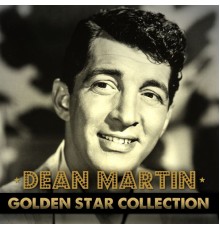 Dean Martin - Dean Martin Golden Star Collection