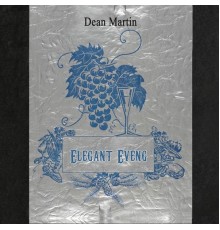 Dean Martin - Elegant Evening