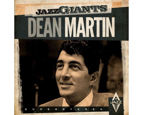 Dean Martin - Jazz Giants (Remastered) Dean Martin - Jazz Giants (Remastered)